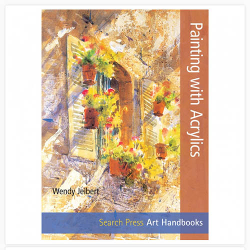 Art Handbooks: Painting with Acrylics