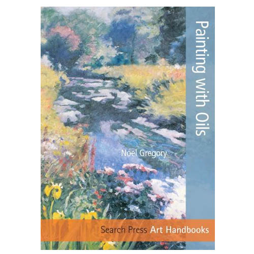 Art Handbooks: Painting with Oils